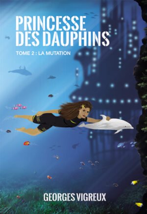 Princesse des dauphins – tome 2