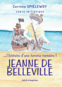 Jeanne de Belleville, l’histoire d’une femme corsaire